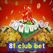 8f club bet
